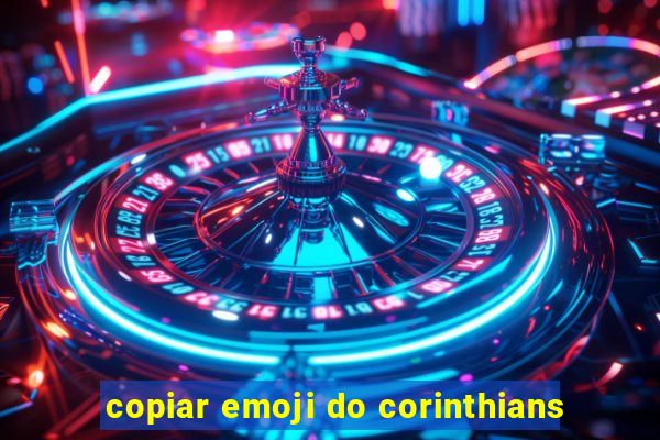 copiar emoji do corinthians